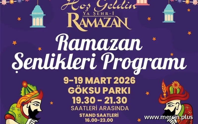 SİLİFKE’DE RAMAZAN COŞKUSU GÖKSU PARKI’NDA YAŞANACAK