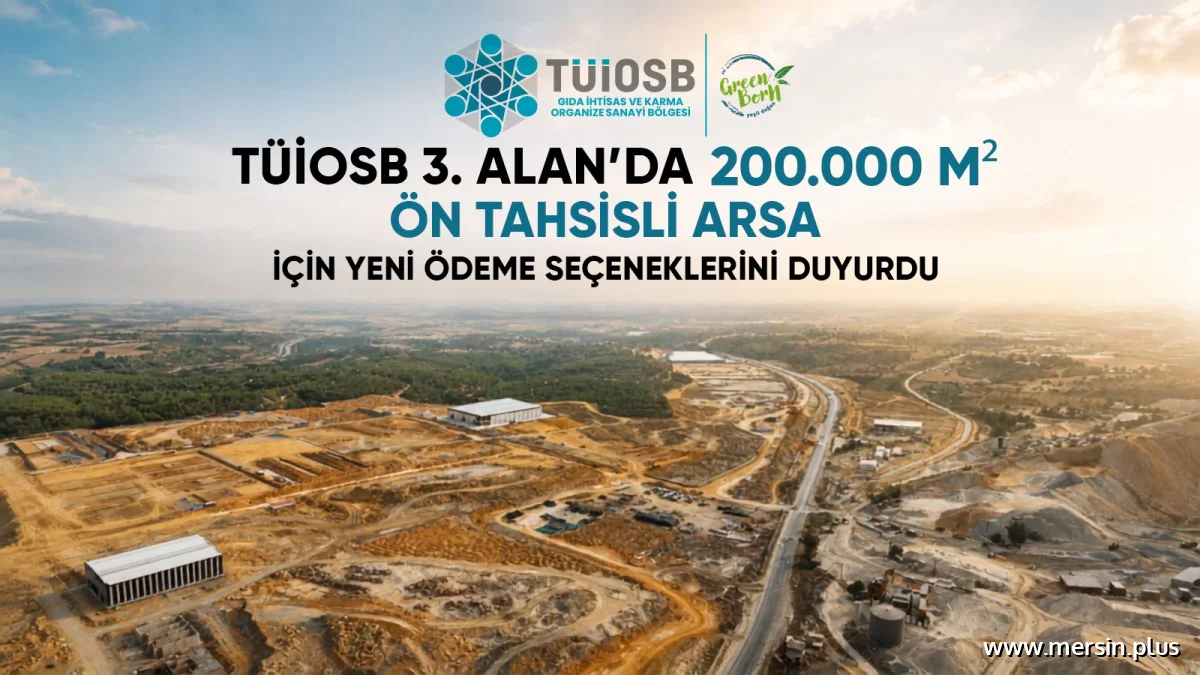 TÜİOSB arsa ön tahsis başvuruları Başladı: Sanayicilere 200 Bin Metrekarelik Dev Yatırım Fırsatı!