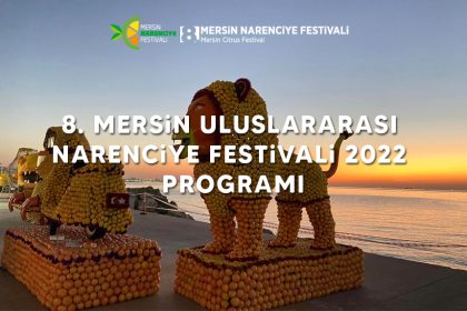 Mersin Narenciye Festivali 2022