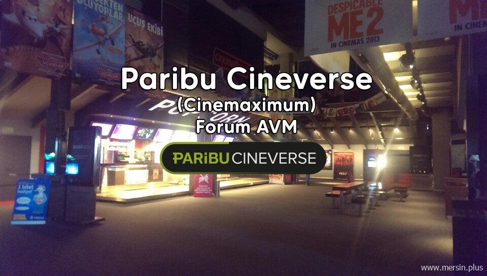 Paribu Cineverse Cinemaximum Forum Avm