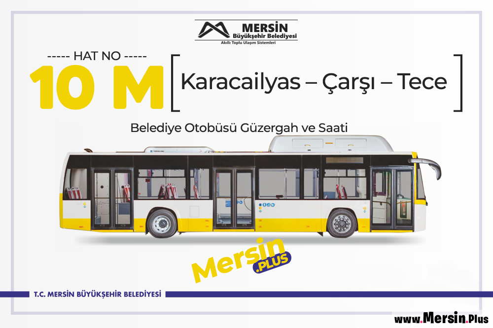 10 M Karacailyas - Çarşı - Tece Mersin Belediye Otobüsü Güzergah Ve Saati
