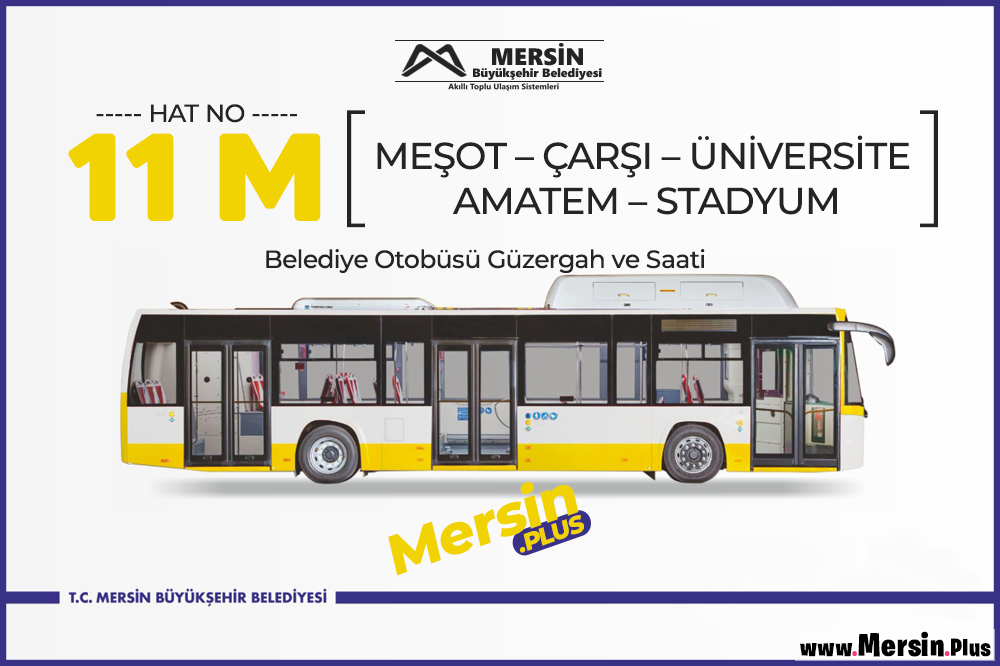 11M - Meşot - Çarşi - Üni̇versi̇te - Amatem - Stadyum Mersin Belediye Otobüsü Güzergah Ve Saati