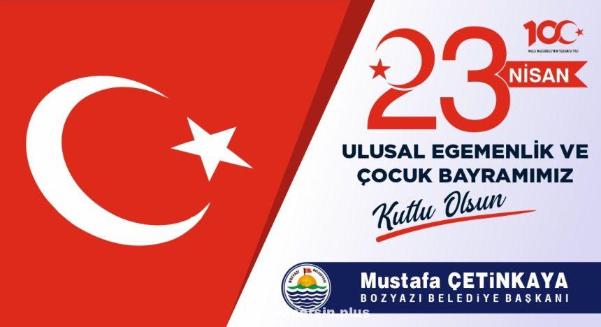 Bozyazı Belediye Başkanı Mustafa Çeti̇nkaya, 23 Nisan Bayramı Dolayısıyla Bir Mesaj Yayımladı