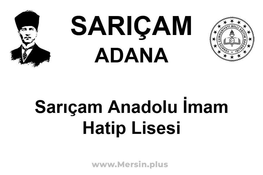 Sarıçam Anadolu İmam Hatip Lisesi - SARIÇAM / ADANA