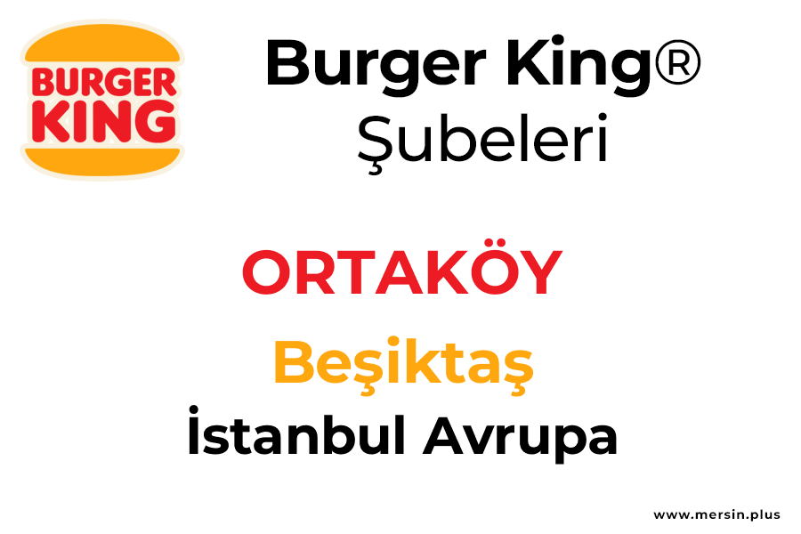 Ortaköy Beşiktaş / İstanbul Avrupa Burger King