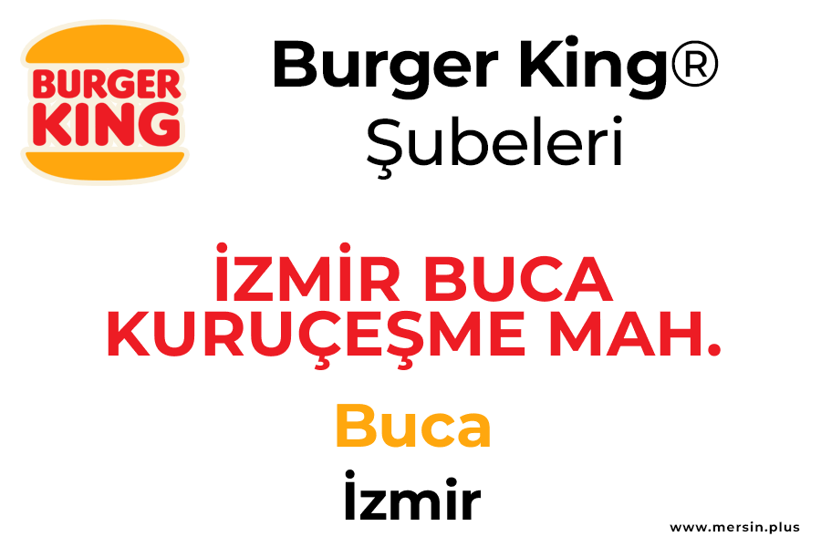İzmi̇r Kuruçeşme Mah. Buca / İzmir Burger King