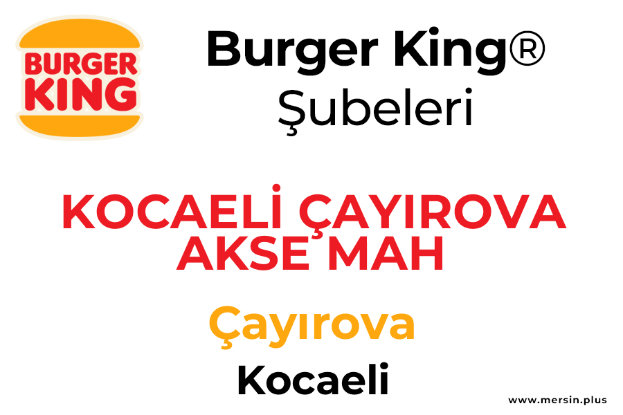 Kocaeli̇ çayirova Akse Mah Çayırova / Kocaeli Burger King