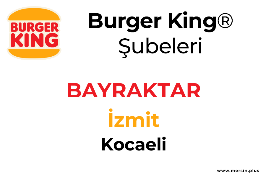 Bayraktar İzmit / Kocaeli Burger King