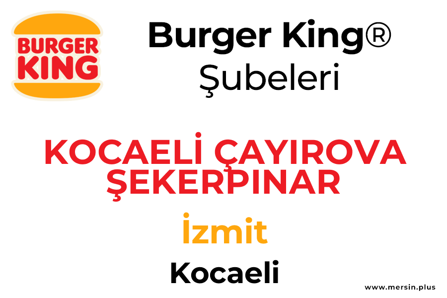 Kocaeli̇ çayirova şekerpinar İzmit / Kocaeli Burger King