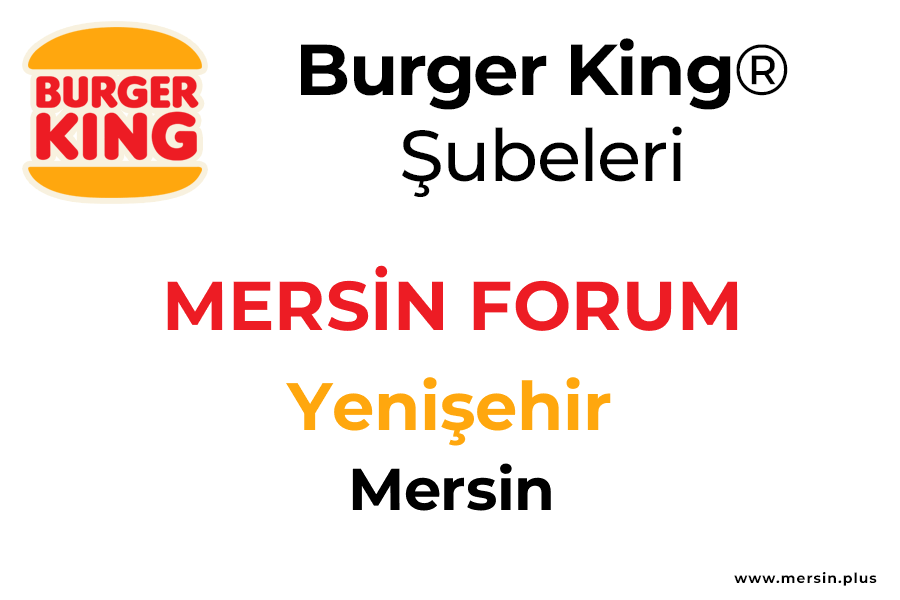 Mersi̇n Forum Yenişehir / Mersin Burger King