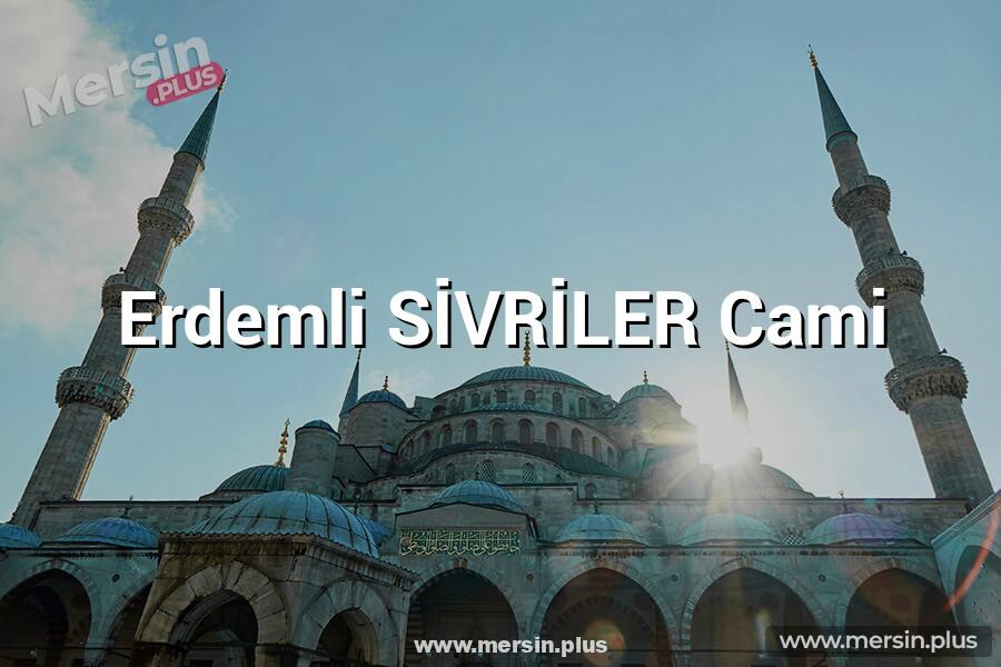 Erdemli SİVRİLER Cami