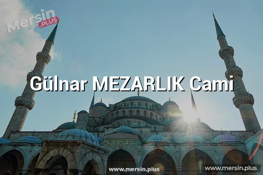 Gülnar MEZARLIK Cami
