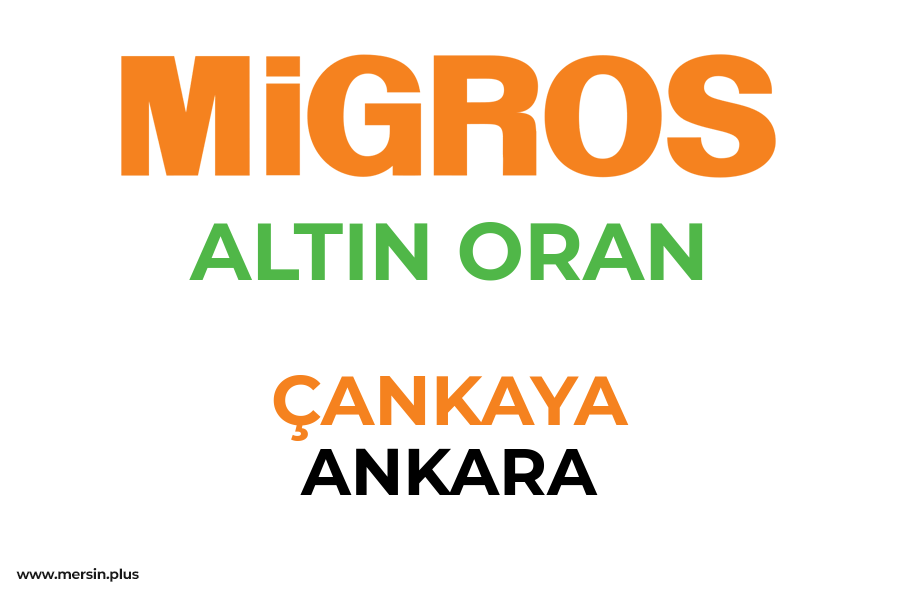 ALTIN ORAN - ÇANKAYA / ANKARA Migros Şubesi