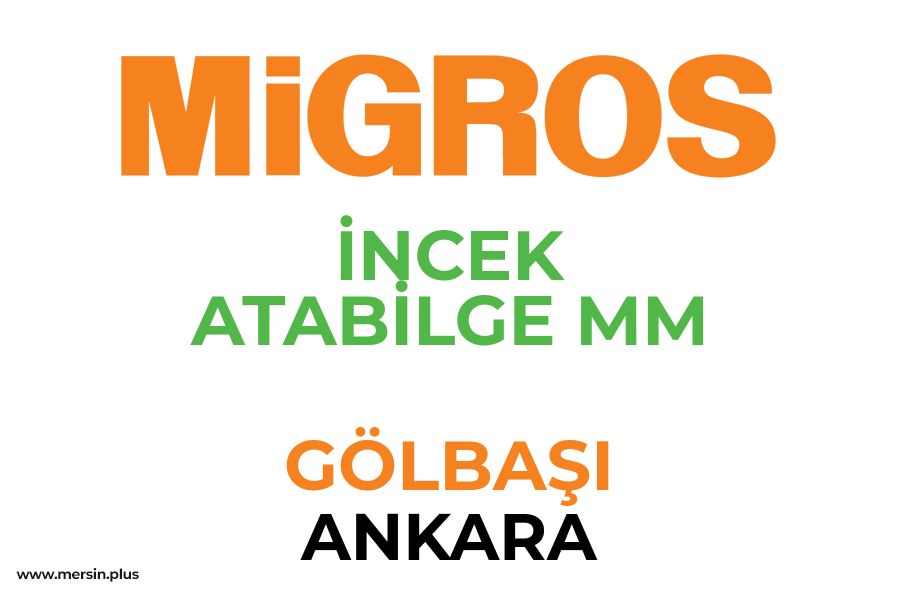 İNCEK ATABİLGE MM - GÖLBAŞI / ANKARA Migros Şubesi
