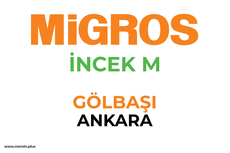 İNCEK M - GÖLBAŞI / ANKARA Migros Şubesi