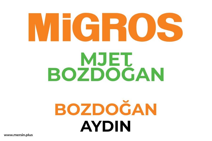 MJET BOZDOĞAN - BOZDOĞAN / AYDIN Migros Şubesi