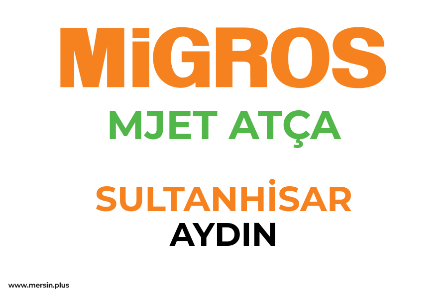 MJET ATÇA - SULTANHİSAR / AYDIN Migros Şubesi