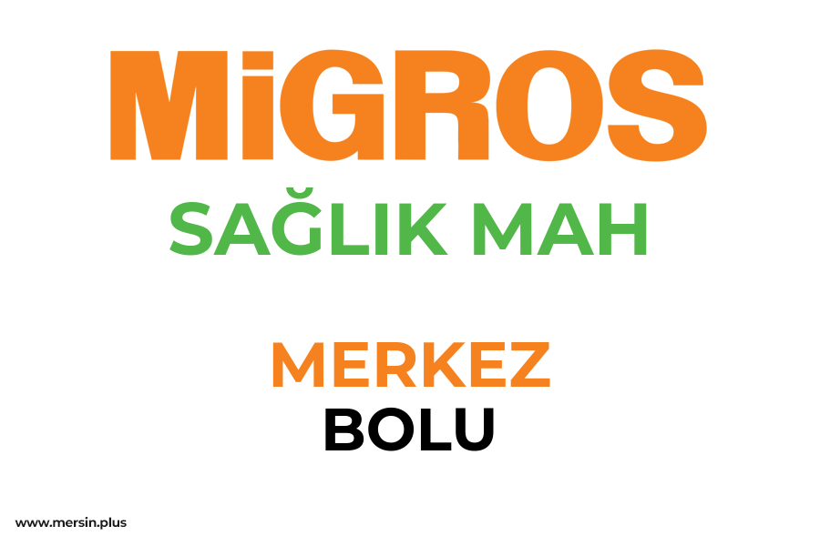SAĞLIK MAH - MERKEZ / BOLU Migros Şubesi