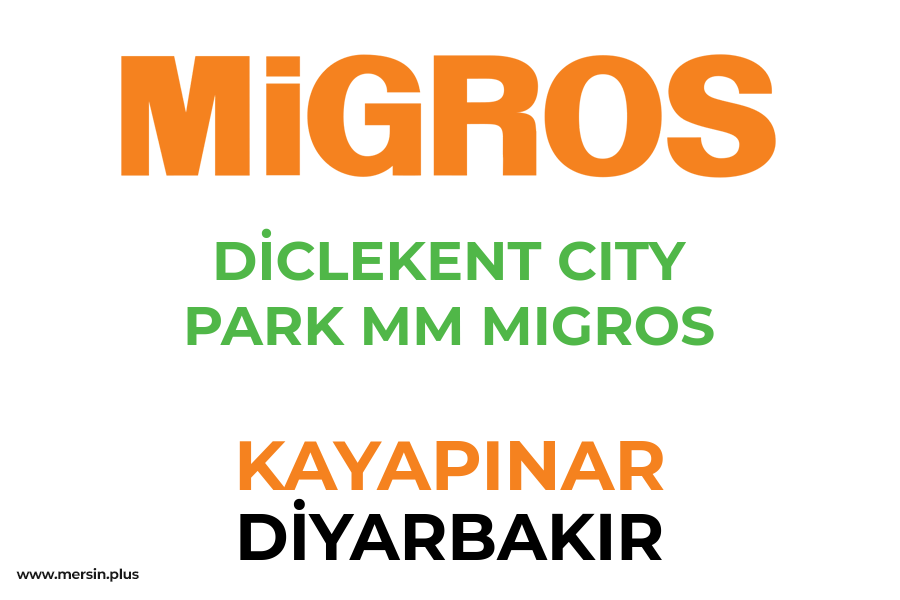 DİCLEKENT CITY PARK MM MIGROS - KAYAPINAR / DİYARBAKIR Migros Şubesi