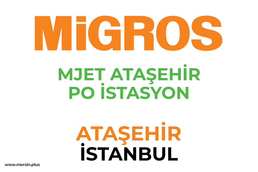 MJET ATAŞEHİR PO İSTASYON - ATAŞEHİR / İSTANBUL Migros Şubesi