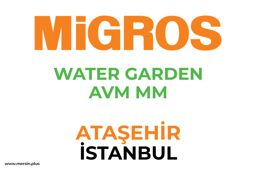 WATER GARDEN AVM MM - ATAŞEHİR / İSTANBUL Migros Şubesi