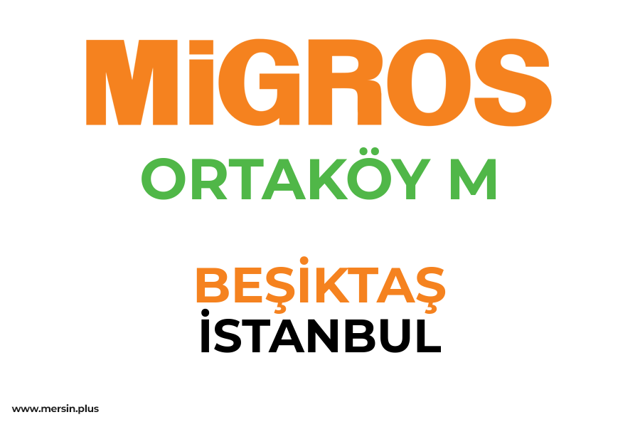 ORTAKÖY M - BEŞİKTAŞ / İSTANBUL Migros Şubesi