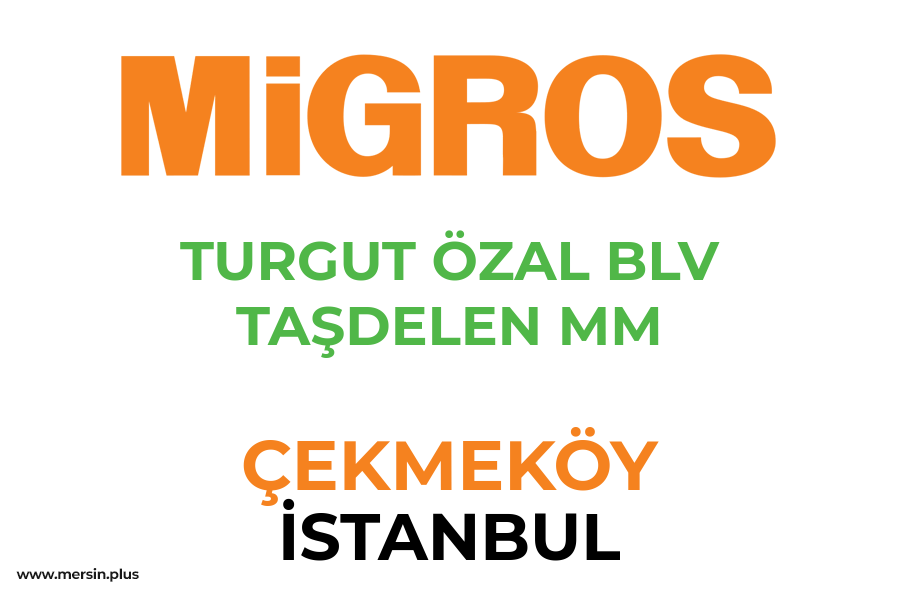 TURGUT ÖZAL BLV TAŞDELEN MM - ÇEKMEKÖY / İSTANBUL Migros Şubesi