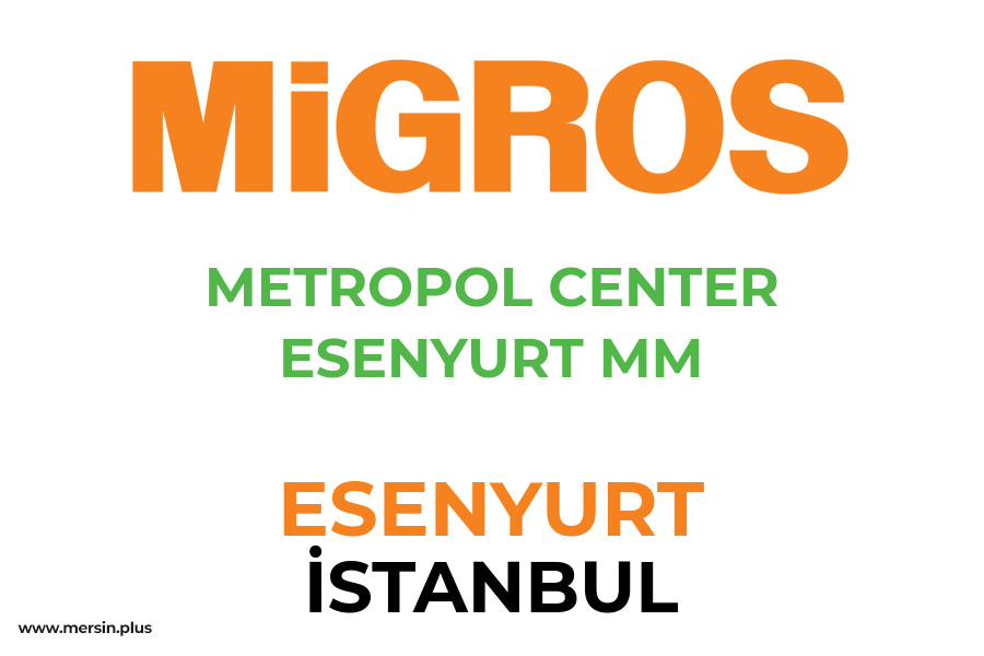 METROPOL CENTER ESENYURT MM - ESENYURT / İSTANBUL Migros Şubesi