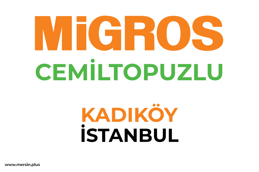 CEMİLTOPUZLU - KADIKÖY / İSTANBUL Migros Şubesi