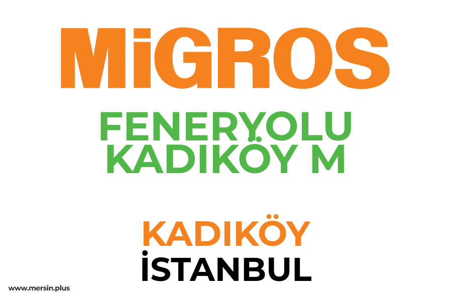 FENERYOLU KADIKÖY M - KADIKÖY / İSTANBUL Migros Şubesi