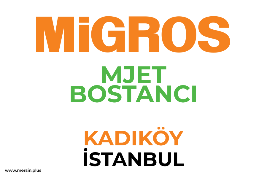 MJET BOSTANCI - KADIKÖY / İSTANBUL Migros Şubesi
