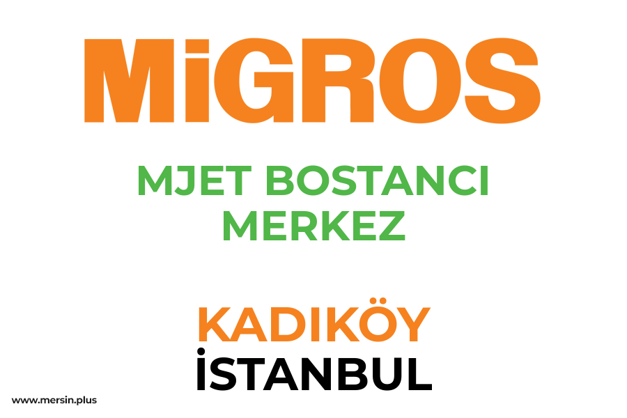 MJET BOSTANCI MERKEZ - KADIKÖY / İSTANBUL Migros Şubesi