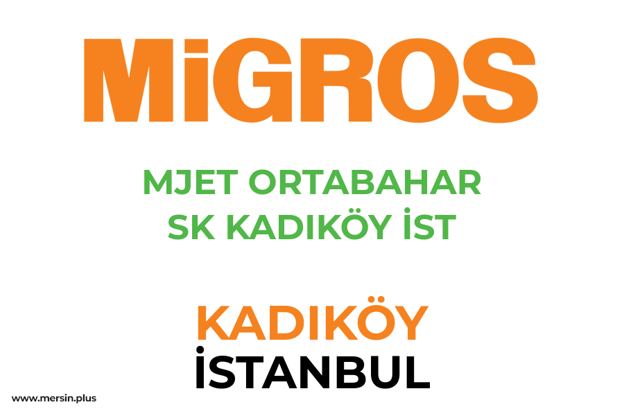 MJET ORTABAHAR SK KADIKÖY İST - KADIKÖY / İSTANBUL Migros Şubesi