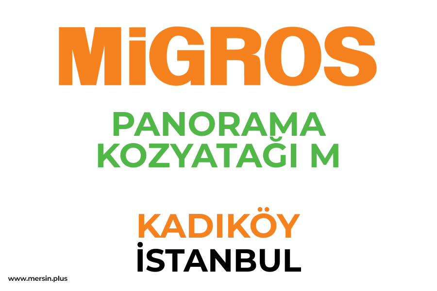 PANORAMA KOZYATAĞI M - KADIKÖY / İSTANBUL Migros Şubesi