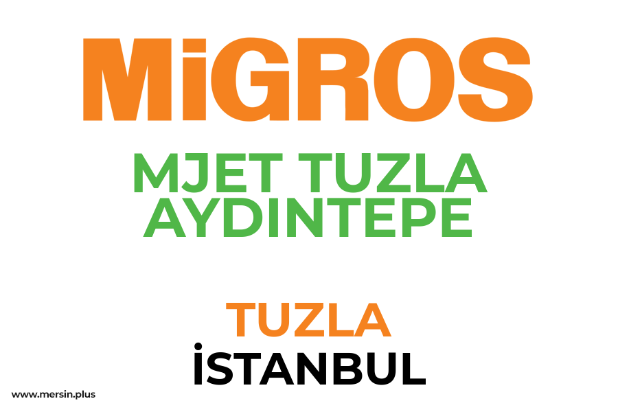 MJET TUZLA AYDINTEPE - TUZLA / İSTANBUL Migros Şubesi