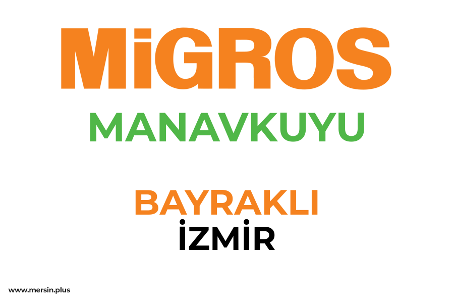 MANAVKUYU - BAYRAKLI / İZMİR Migros Şubesi