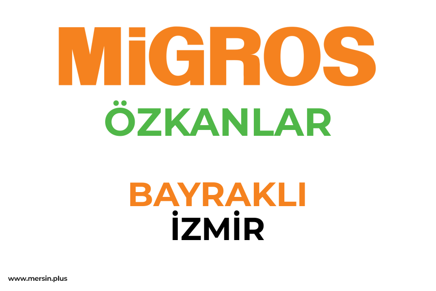 ÖZKANLAR - BAYRAKLI / İZMİR Migros Şubesi