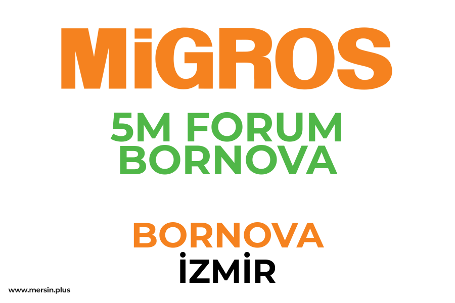 5M FORUM BORNOVA - BORNOVA / İZMİR Migros Şubesi
