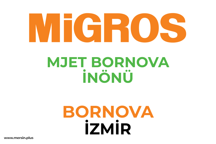 MJET BORNOVA İNÖNÜ - BORNOVA / İZMİR Migros Şubesi