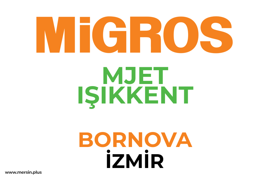 MJET IŞIKKENT - BORNOVA / İZMİR Migros Şubesi