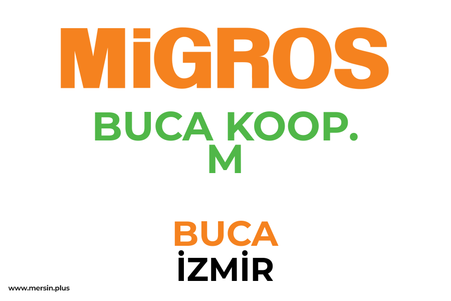 BUCA KOOP. M - BUCA / İZMİR Migros Şubesi