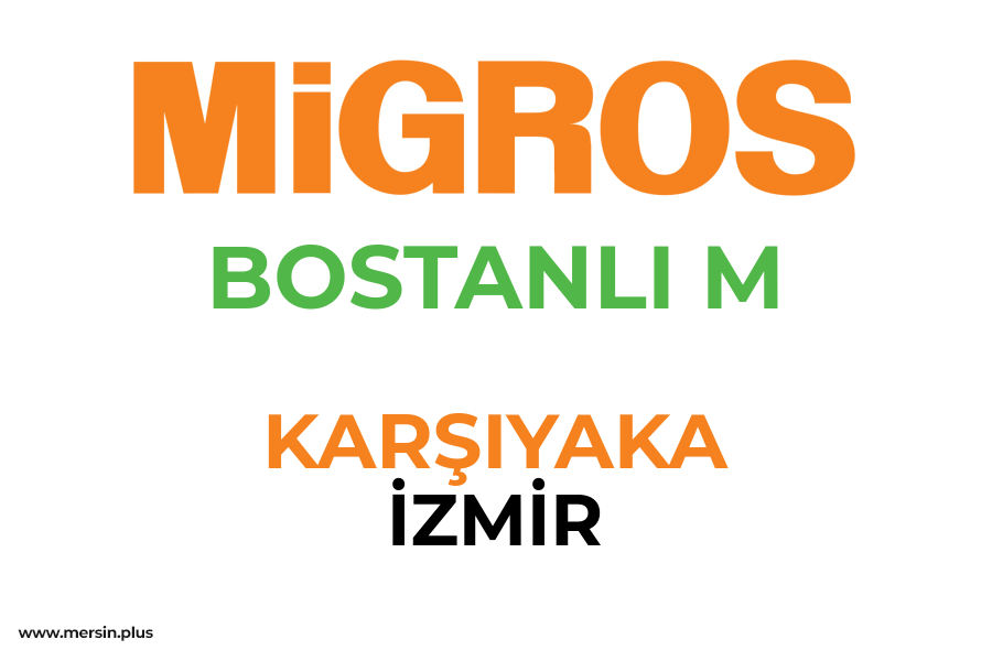 BOSTANLI M - KARŞIYAKA / İZMİR Migros Şubesi
