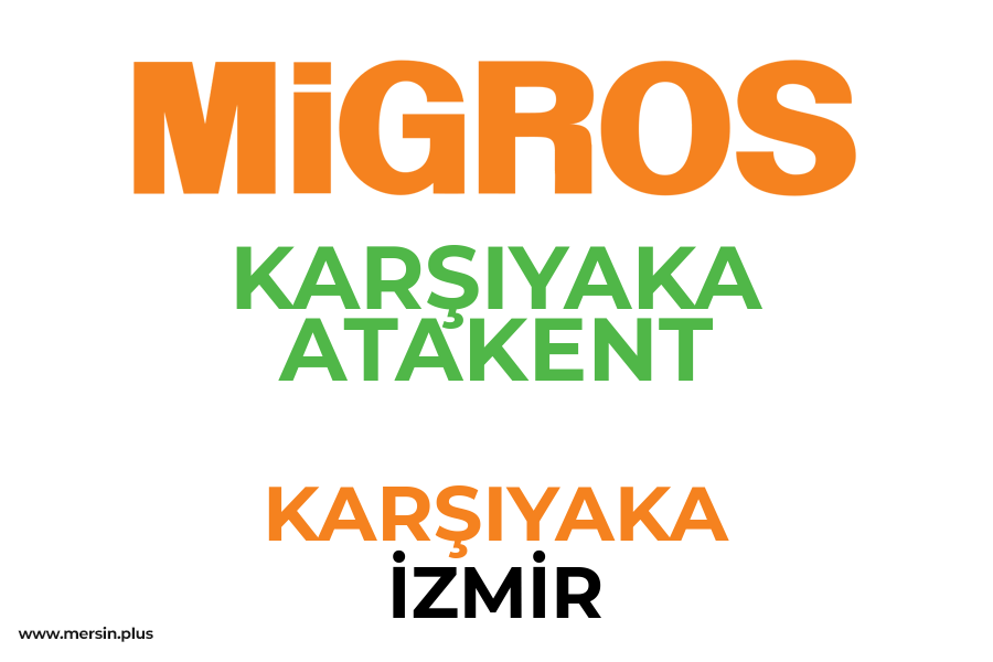 KARŞIYAKA ATAKENT - KARŞIYAKA / İZMİR Migros Şubesi