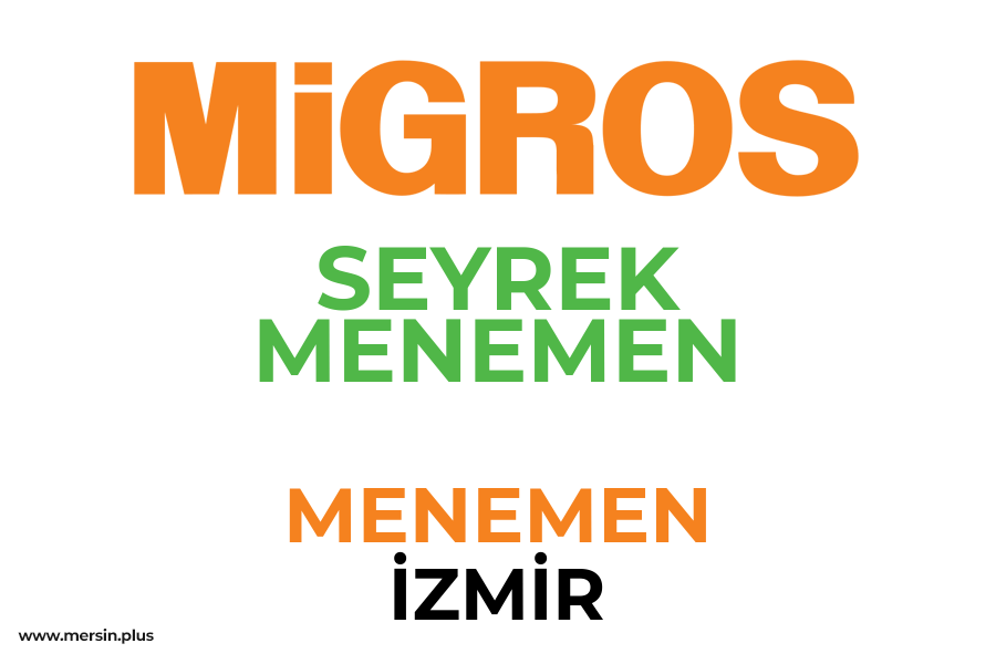 SEYREK MENEMEN - MENEMEN / İZMİR Migros Şubesi