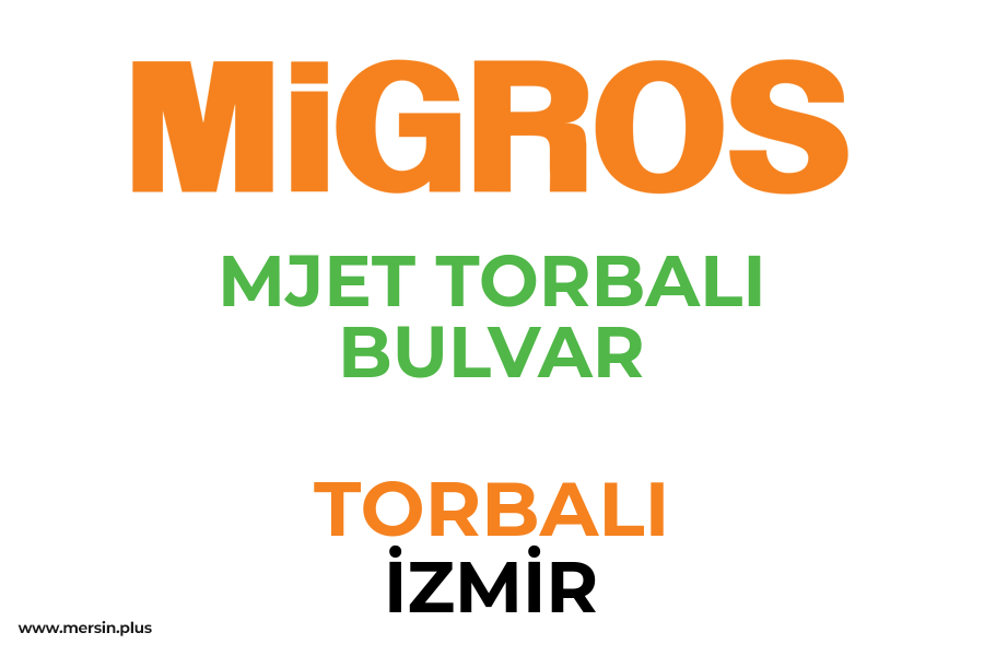 MJET TORBALI BULVAR - TORBALI / İZMİR Migros Şubesi