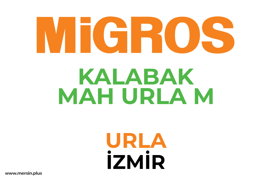 KALABAK MAH URLA M - URLA / İZMİR Migros Şubesi