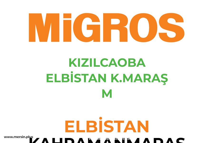 KIZILCAOBA ELBİSTAN K.MARAŞ M - ELBİSTAN / KAHRAMANMARAŞ Migros Şubesi