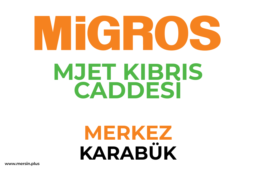 MJET KIBRIS CADDESİ - MERKEZ / KARABÜK Migros Şubesi
