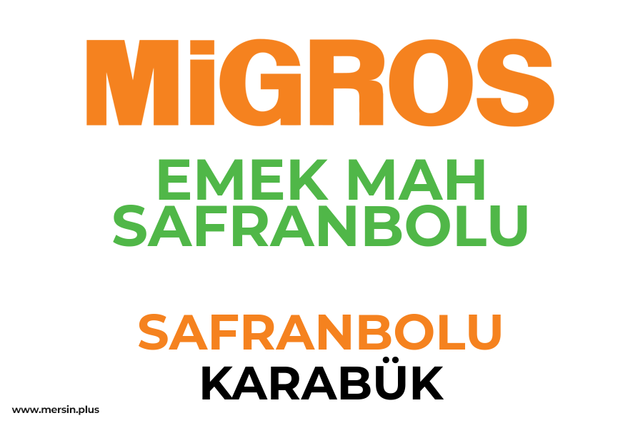 EMEK MAH SAFRANBOLU - SAFRANBOLU / KARABÜK Migros Şubesi