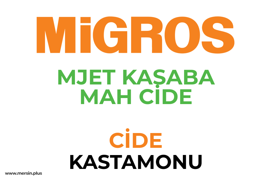 MJET KASABA MAH CİDE - CİDE / KASTAMONU Migros Şubesi